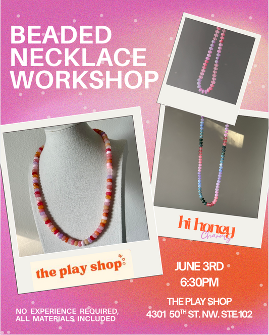 Beaded Necklace Workshop - The Play Shop x Hi Honey Charms